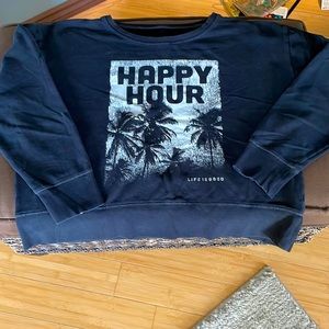 Life is good Sweatshirt